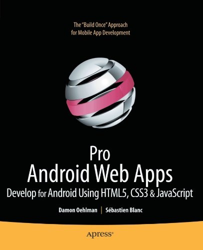 Pro android web apps develop - android, apps: